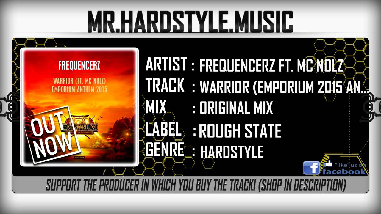 Frequencerz ft. MC Nolz - Warrior (Emporium 2015 Anthem) (Full) [HQ|HD]
