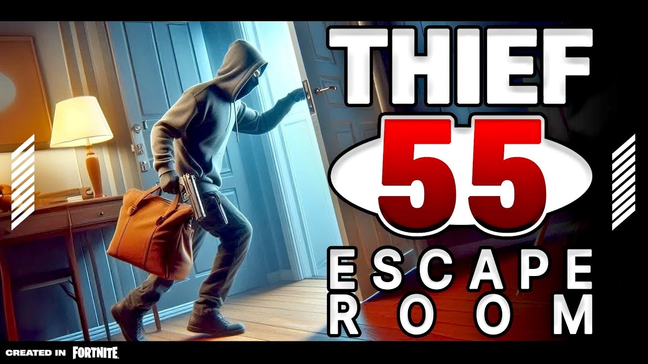 THIEF 55 ESCAPE ROOM 💎 (All Levels) Fortnite