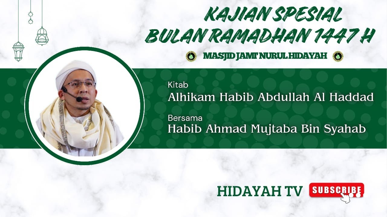 LIVE🔴KAJIAN SPESIAL RAMADHAN 1447 H |
HABIB AHMAD MUJTABA BIN SYAHAB