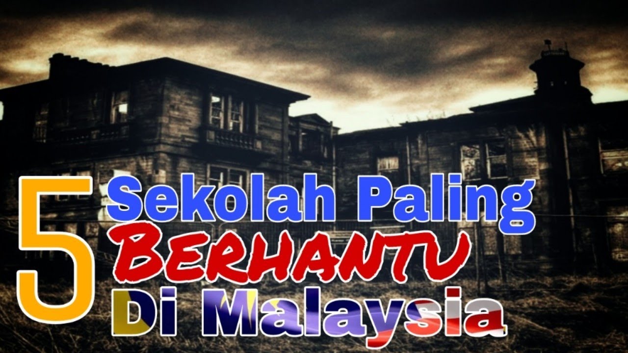 5 Sekolah Paling Berhantu Dimalaysia Yang Menyimpan Pelbagai Kisah Misteri