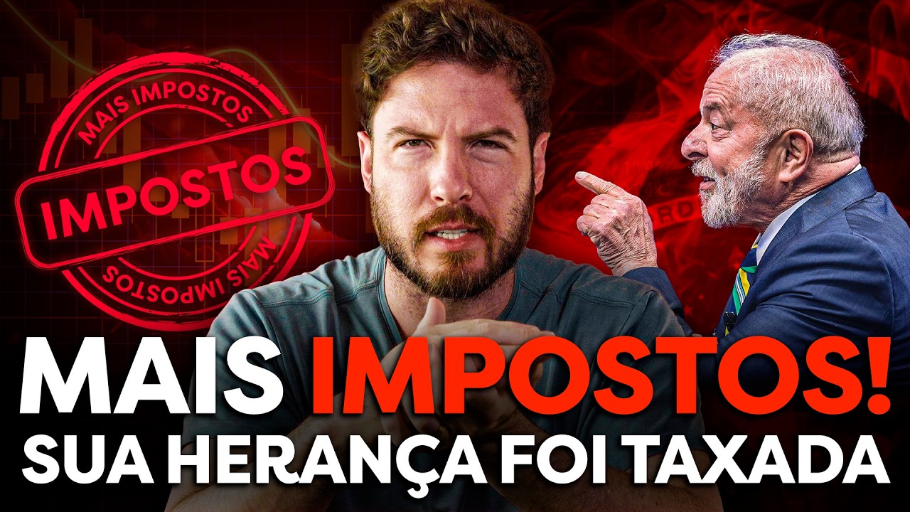 NOVO IMPOSTO SOBRE HERANÇA | Você vai pagar mais imposto (e seus filhos também)