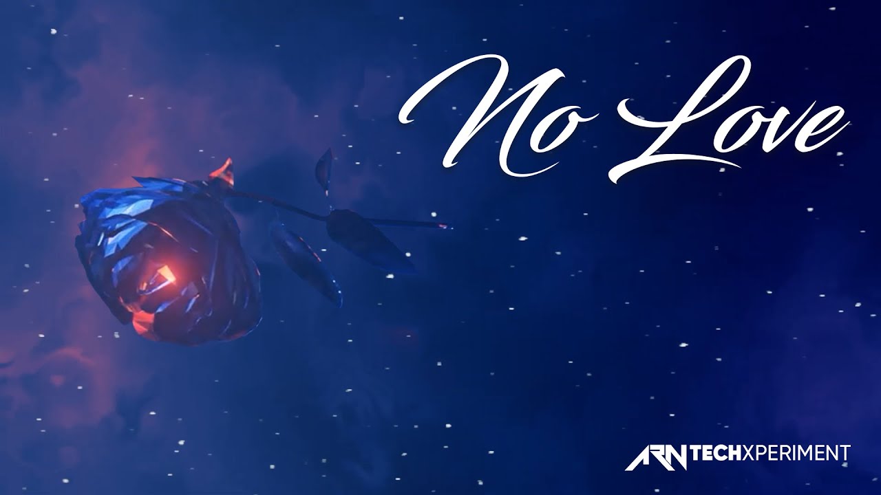 No Love (Tech Edit) ARN & Abhish3k | TECHxperiment