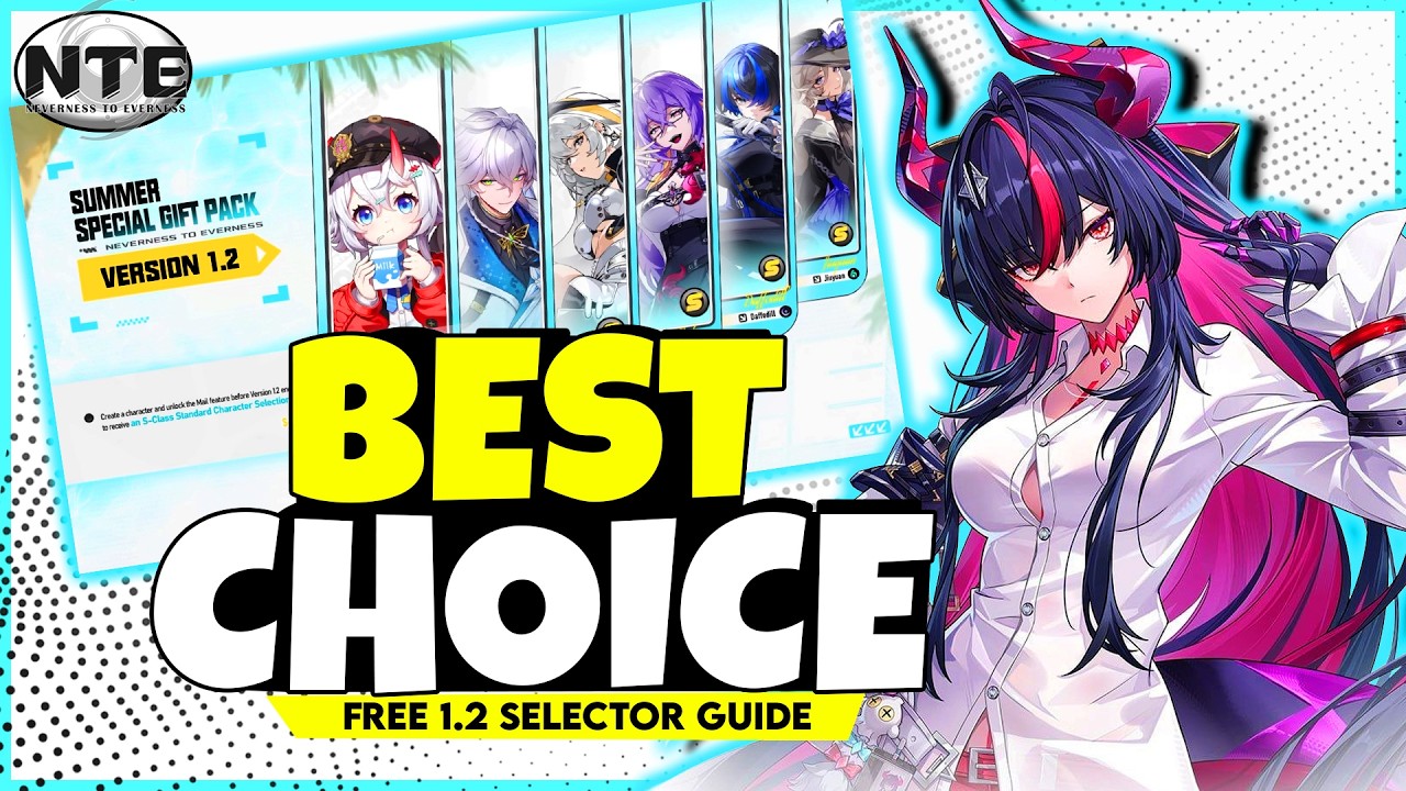 NTE 1.2 FREE 5-Star Selector Guide - BEST Characters to Pick!