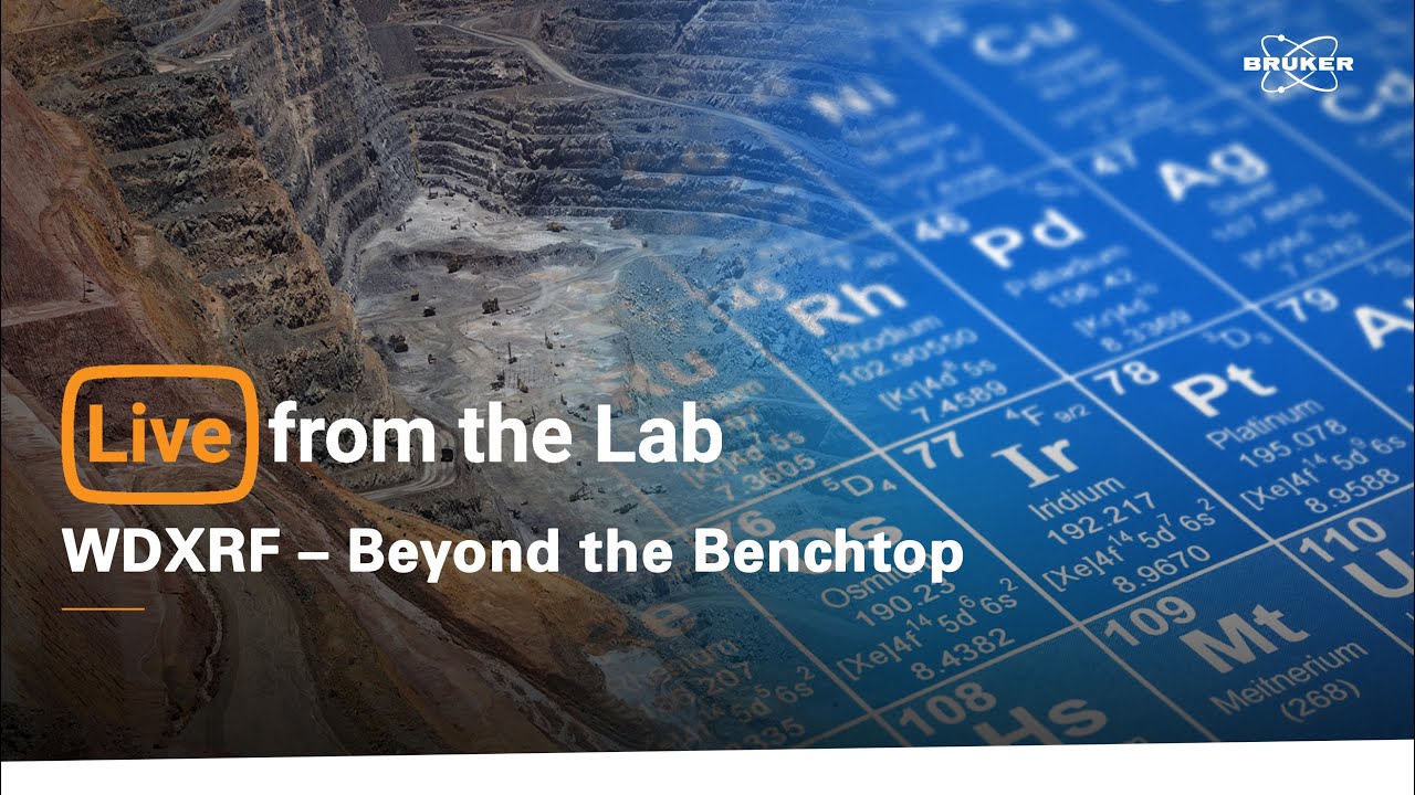 Live from the Lab: WDXRF - Beyond the Benchtop