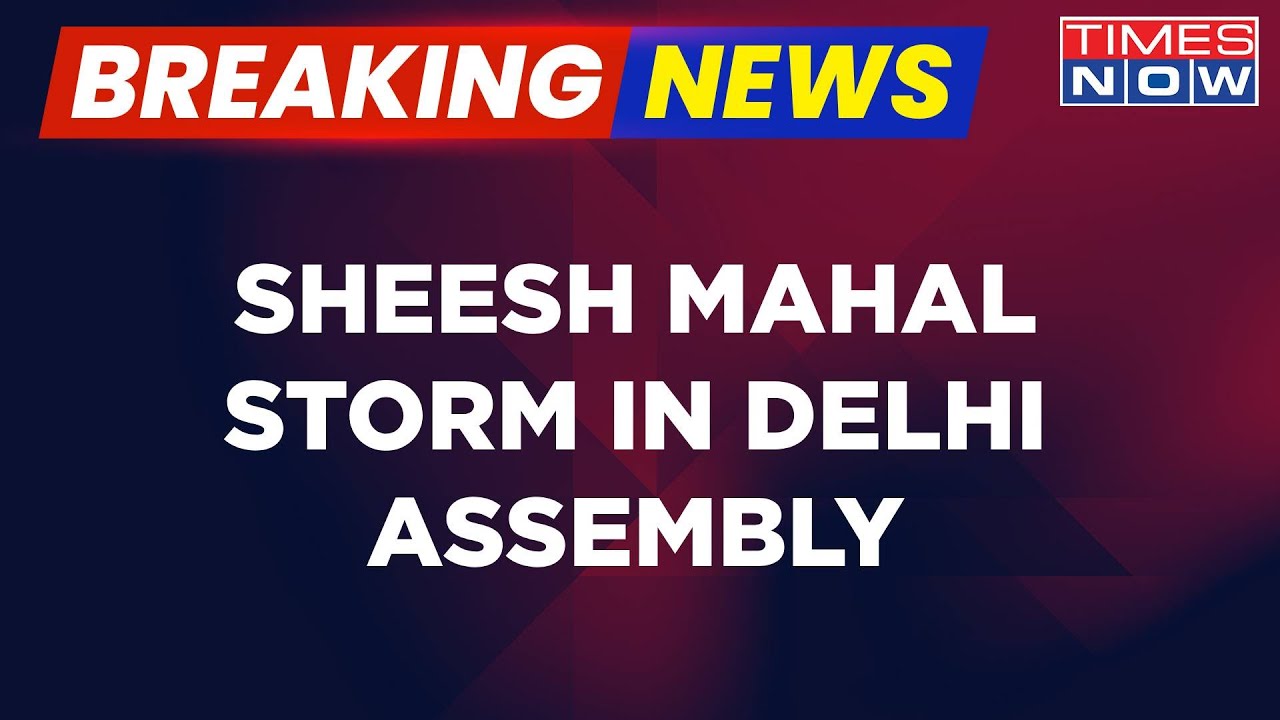 Breaking News | Faceoff In Delhi Legislative Assembly Over Sheesh Mahal | BJP Slams AAP