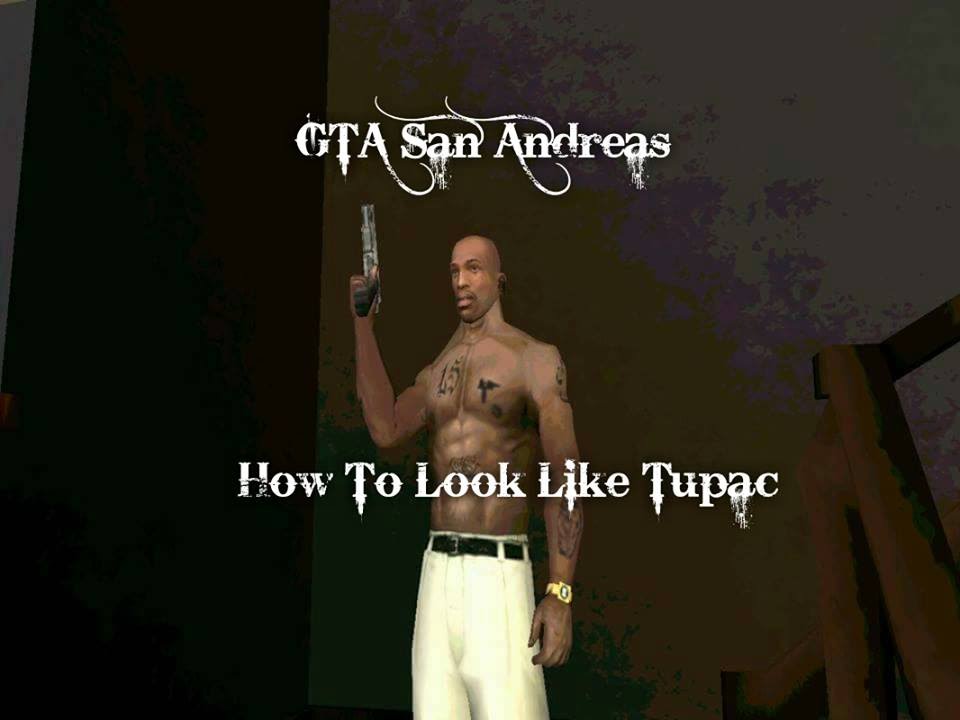 How to look like Tupac | GTA San Andreas