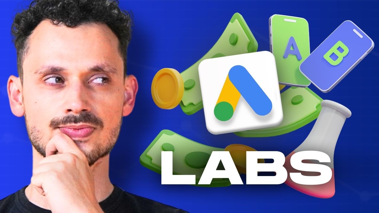 Google Ads Labs Explained