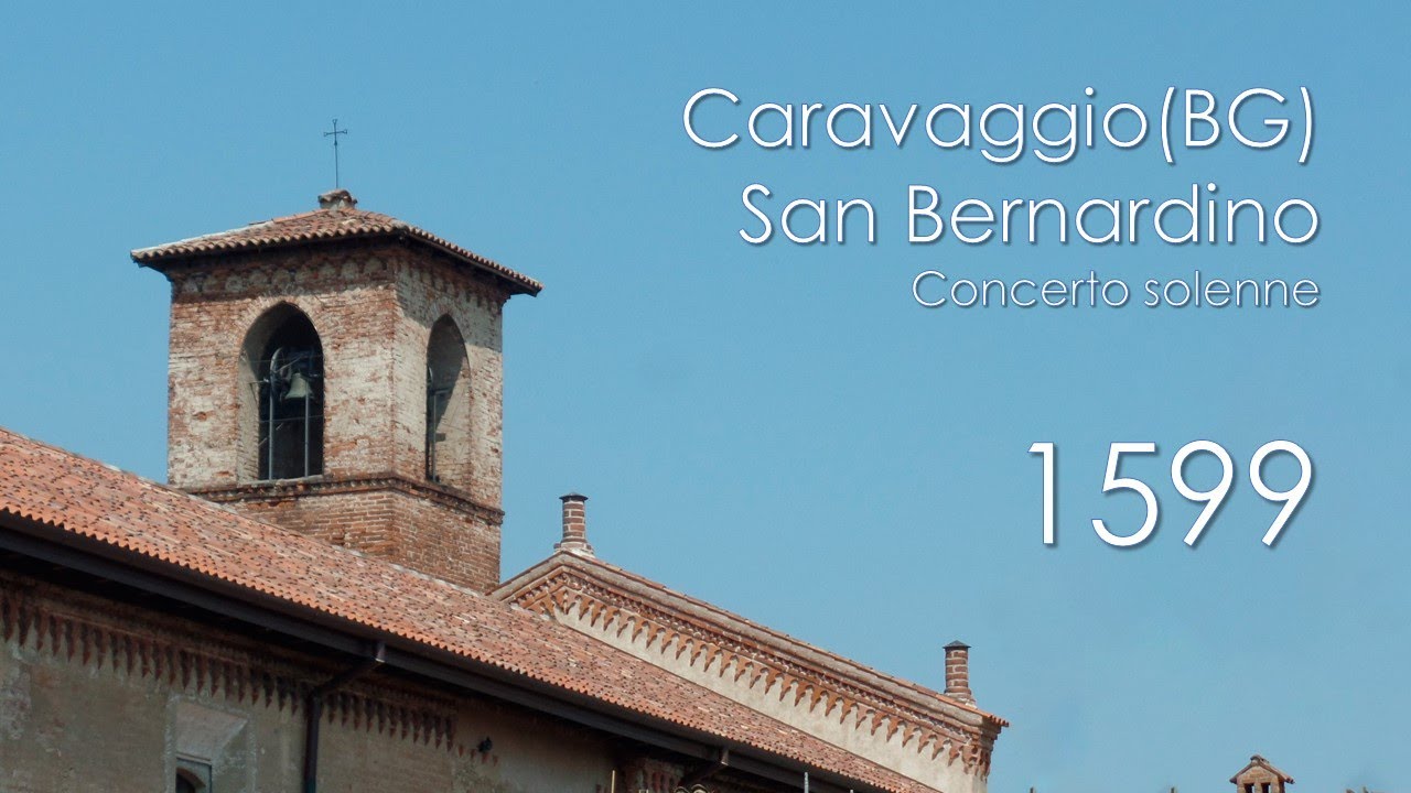 Le campane di Caravaggio (BG) - Chiesa di S. Bernardino da Siena