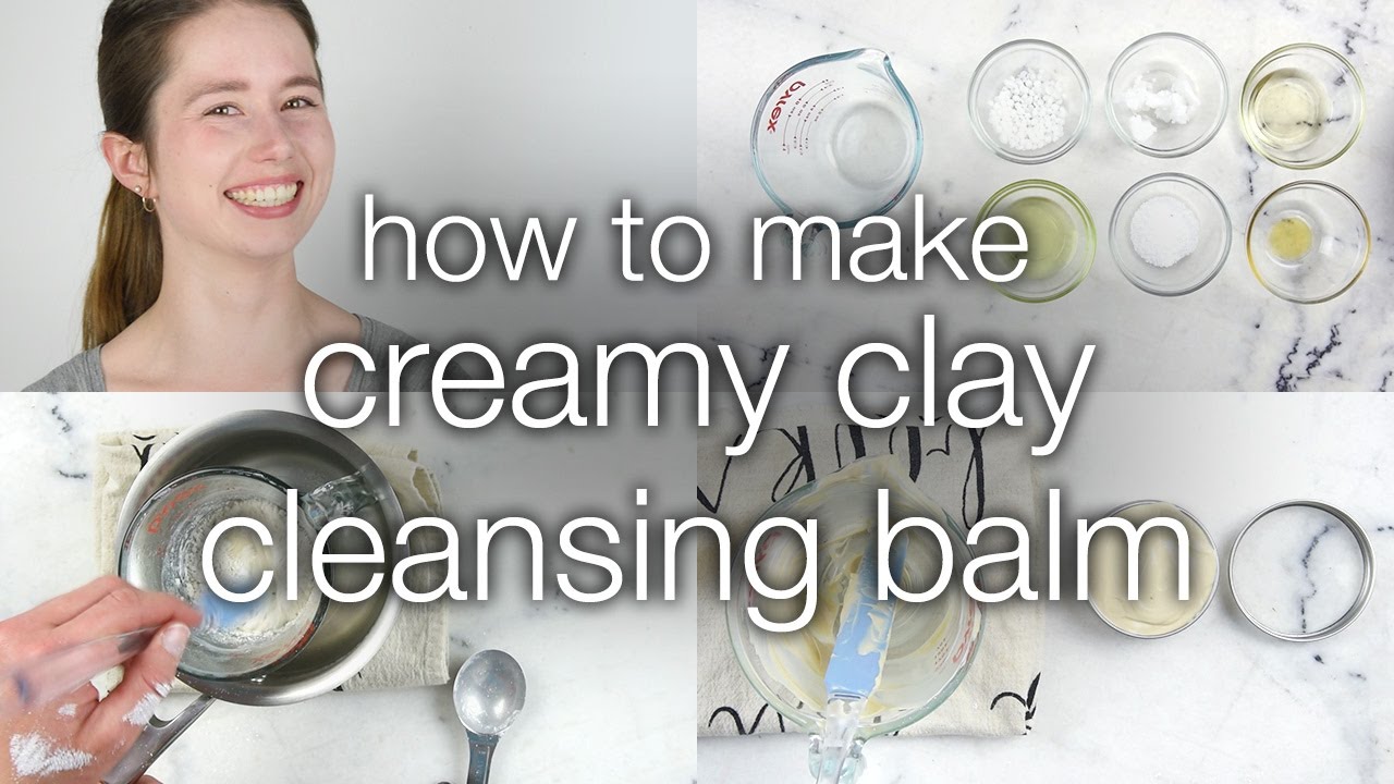 How to Make DIY Creamy Clay Cleansing Balm