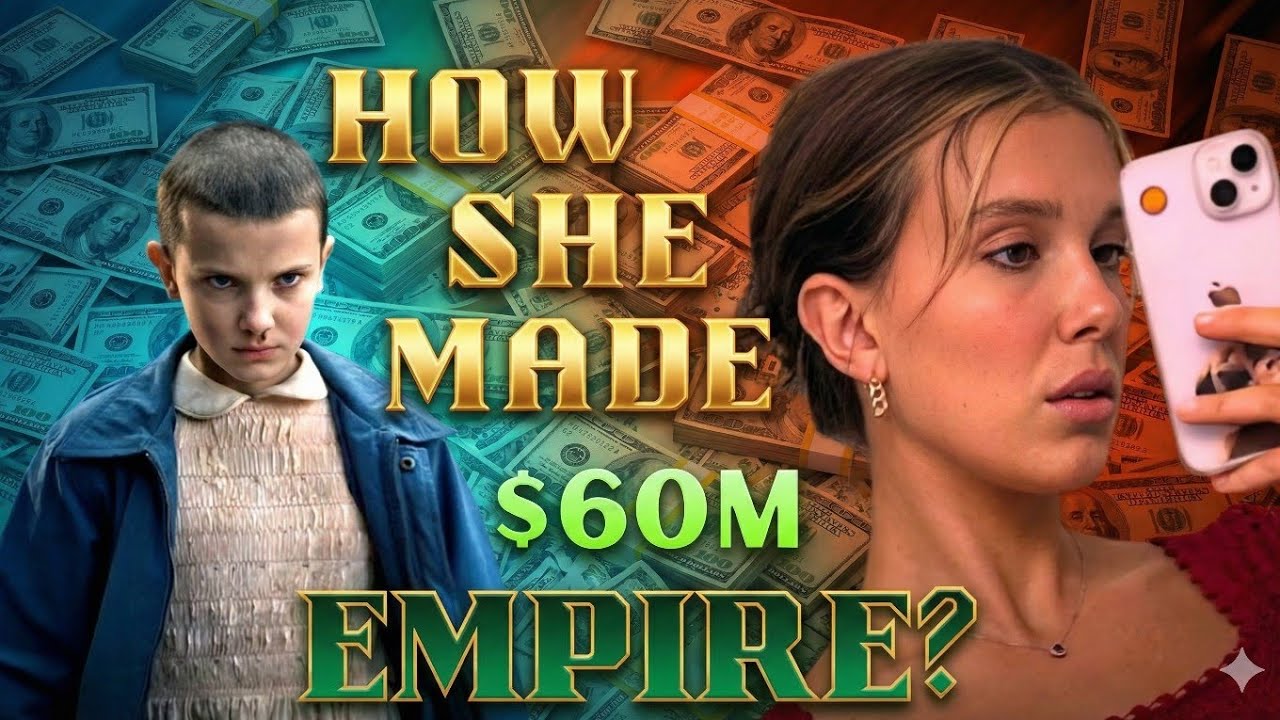 From Stranger Things to $60 Millions How Millie Bobby Brown Built Her Empire