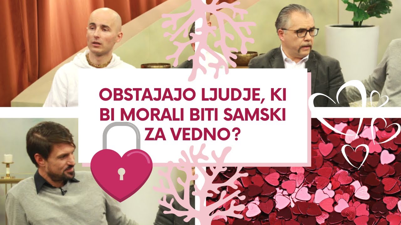 Ali obstajajo ljudje, ki bi morali biti SAMSKI za vedno? Andrej Pešec, Edvard Kadič, Urban Urbanc