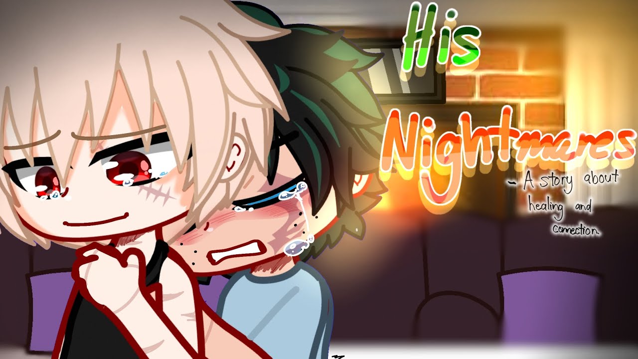 КОШМАРЫ Деку💔 | СТРАСТЬ ДЕКУ; MHA GCMM |