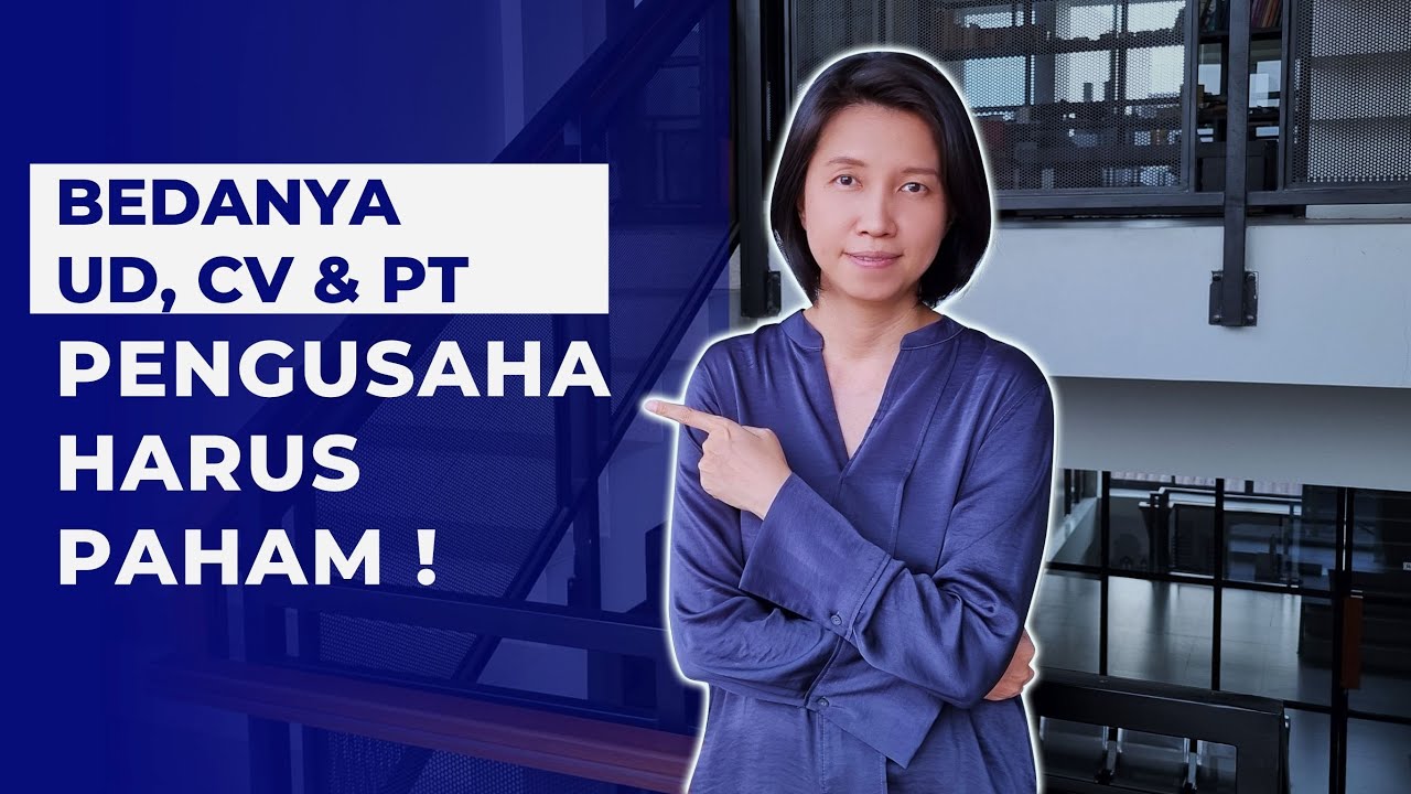 Perbedaan UD CV PT | Ulasan Hukum Simple Buat Pengusaha