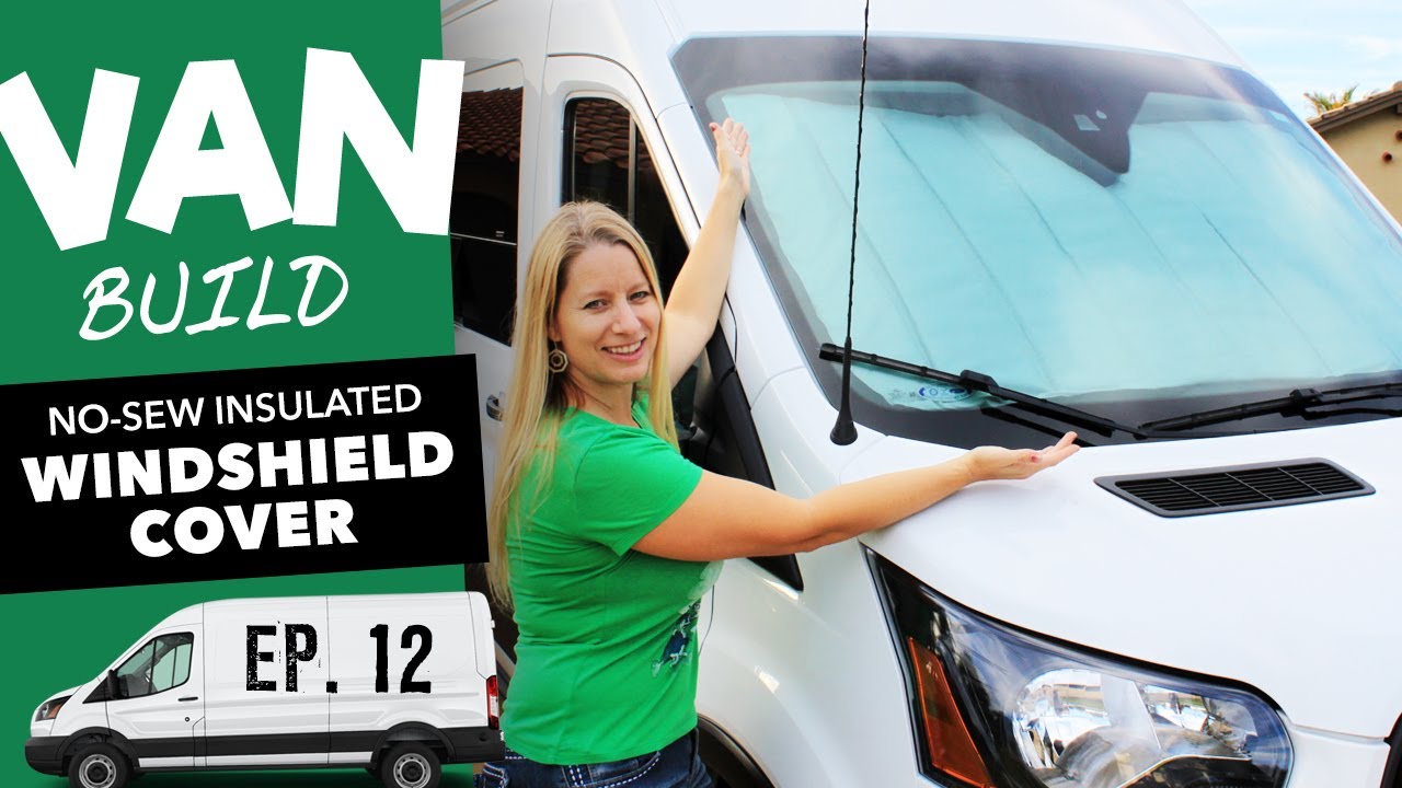 How to make DIY no-sew insulated van windshield cover (under $30) | VAN BUILD SERIES #12
