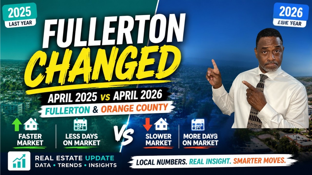 Fullerton vs Orange County Market Update: What Changed From April 2025 to April 2026