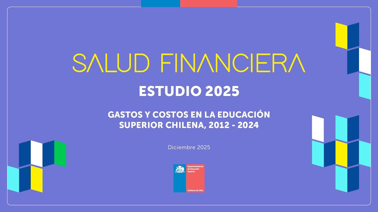 Tercer Estudio de Salud Financiera de la Educación Superior en Chile