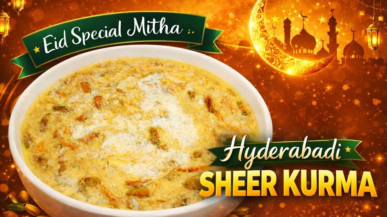 Eid Special Hyderabadi Sheer Khurma | Rich, Creamy Aur Traditional Recipe