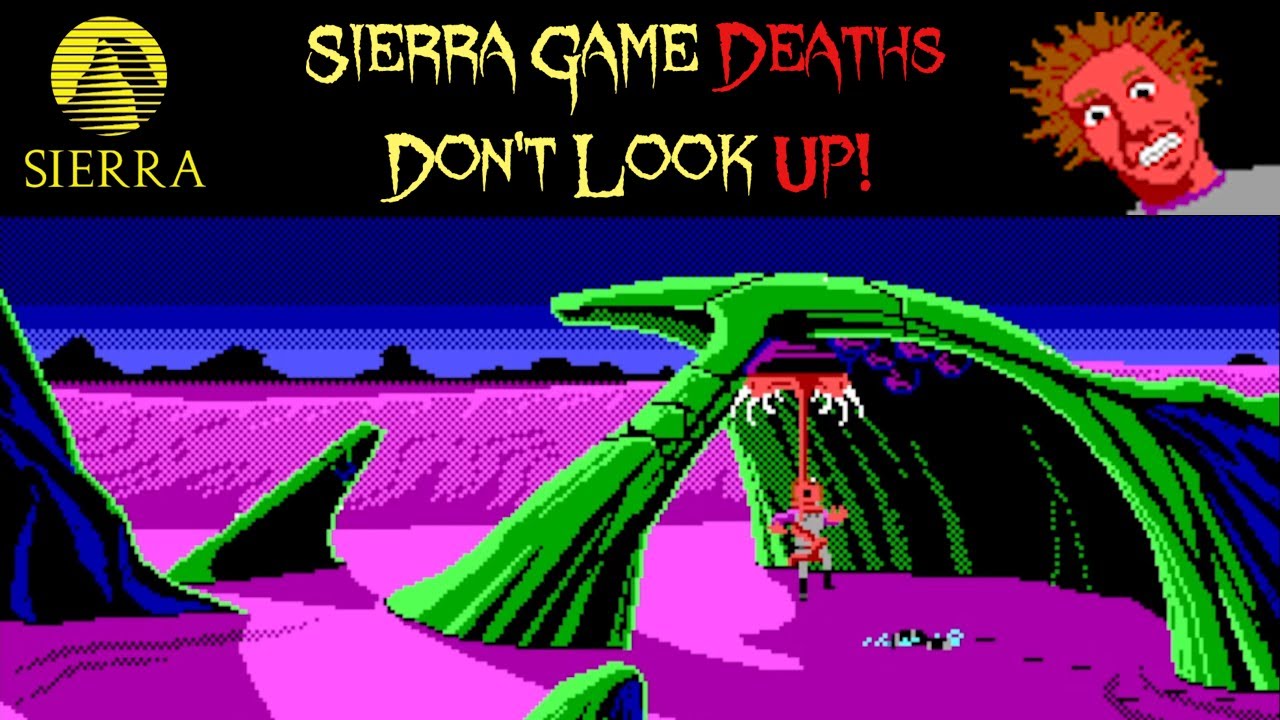 Sierra Game Deaths - Don't Look Up!