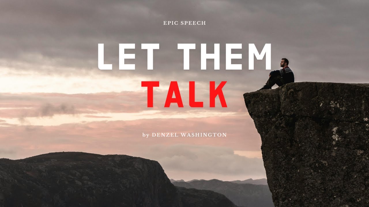 LET THEM TALK ABOUT YOUR FAILURES – Best Motivational Speech ft. Denzel Washington