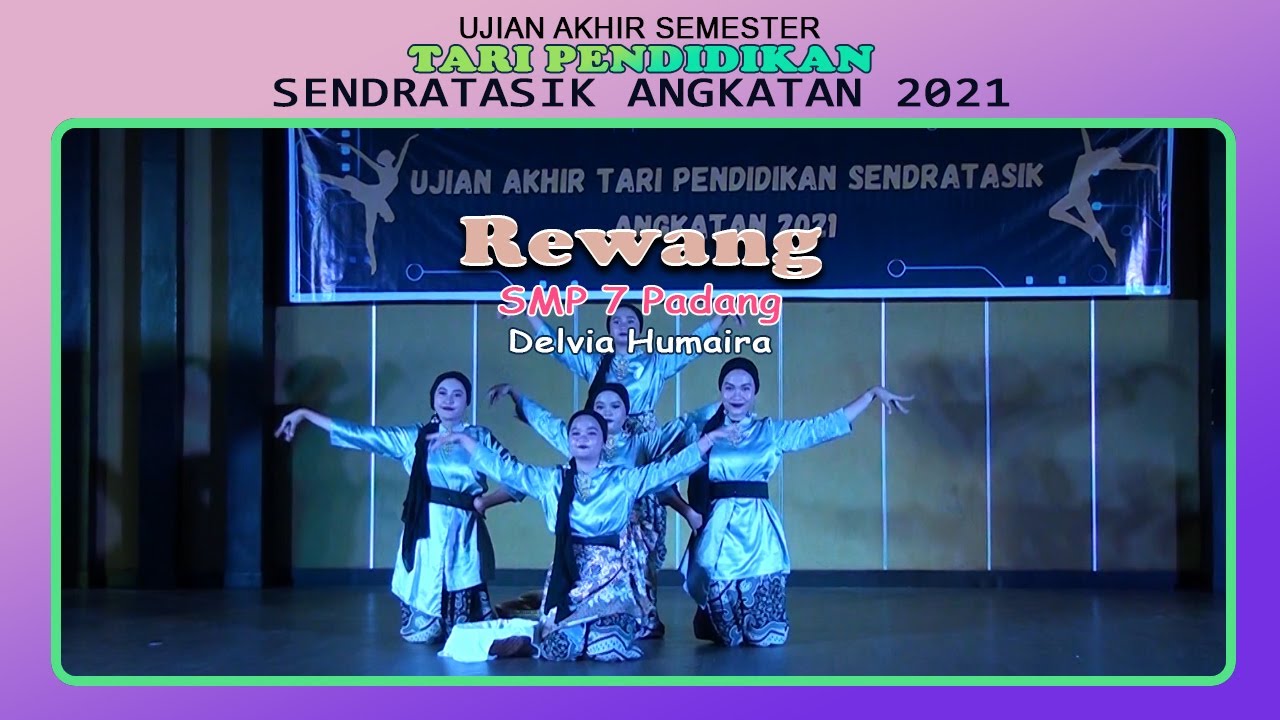 Rewang || SMA 7 Padang || UAS Tari Pendidikan - Sendratasik UNP Ak.2021
