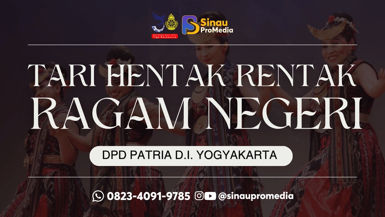 TARI HENTAK RENTAK RAGAM NEGERI - DPD PATRIA YOGYAKARTA