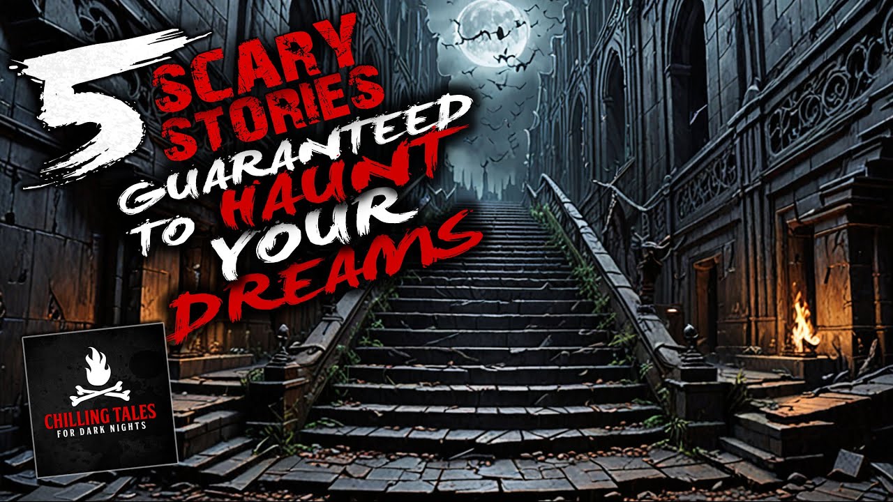 5 Scary Stories Guaranteed to Haunt Your Dreams― Creepypasta Horror Story Compilation