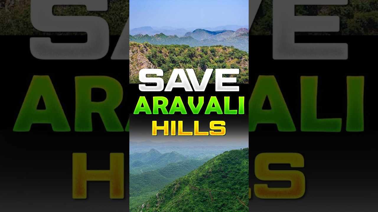 Save Aravalli Hills, Why Aravalli Is Important?#aravali #aravallihills #aravallirange #supremecourt