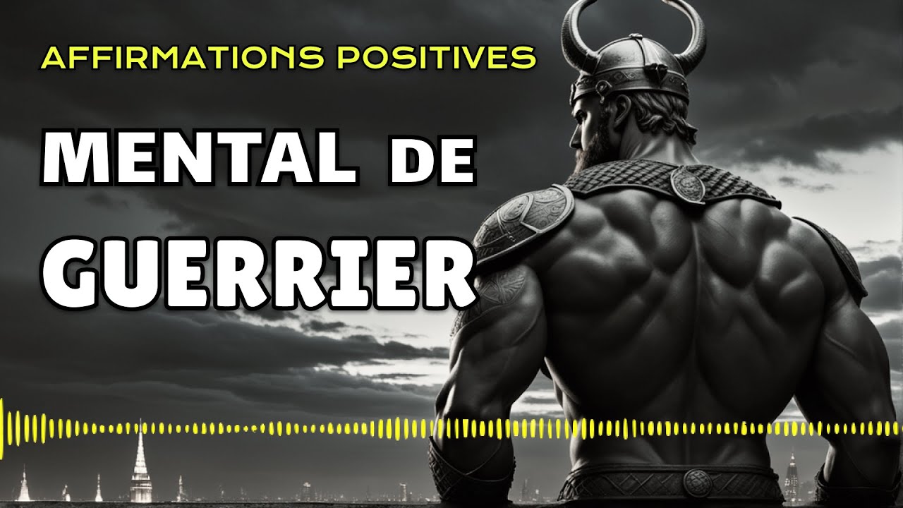 AFFIRMATIONS SUBLIMINALES ALPHA - MENTAL DE GUERRIER | Affirmations positives en fran&ccedil;ais | Sigma
