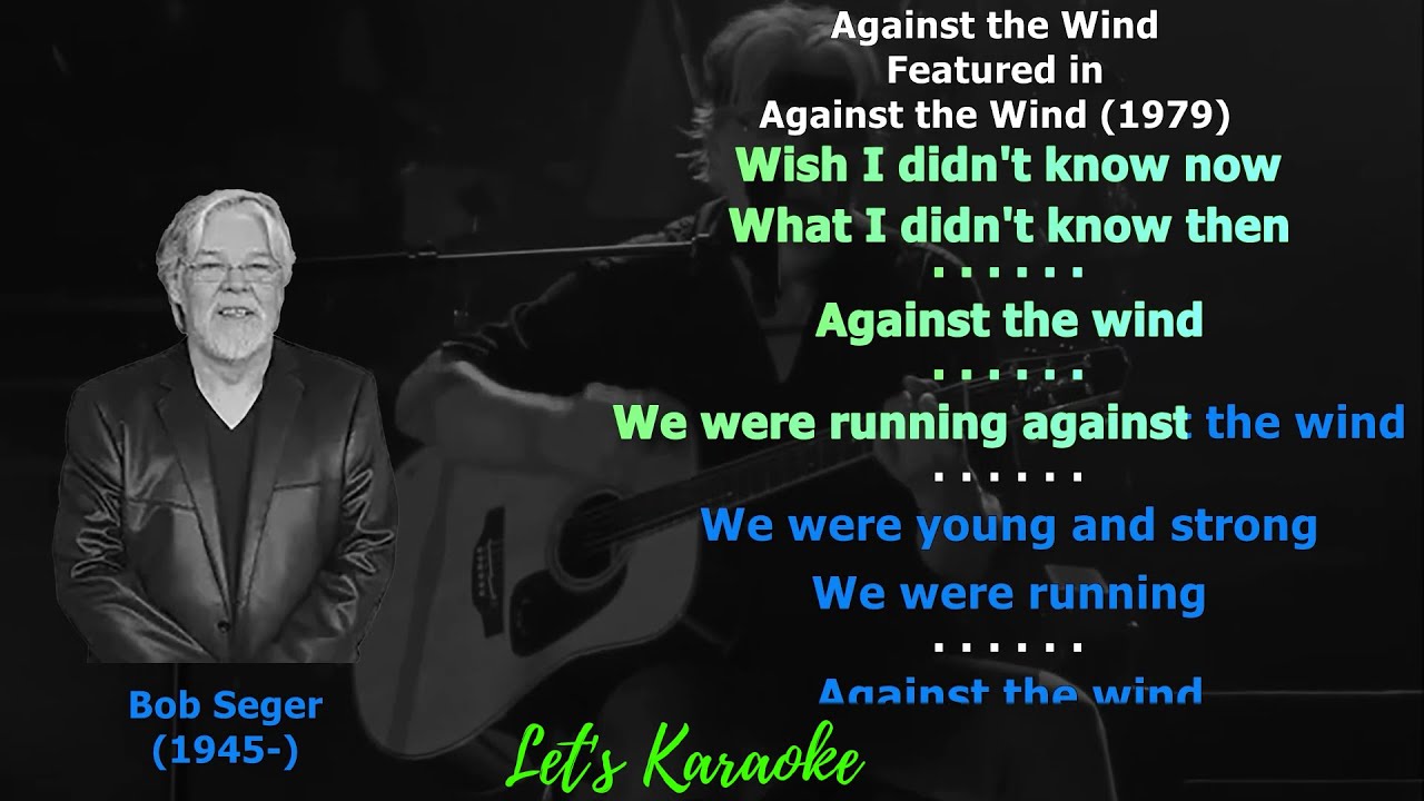 Against The Wind No Vocals Karaoke #againstthewind #bobseger #letskaraoke