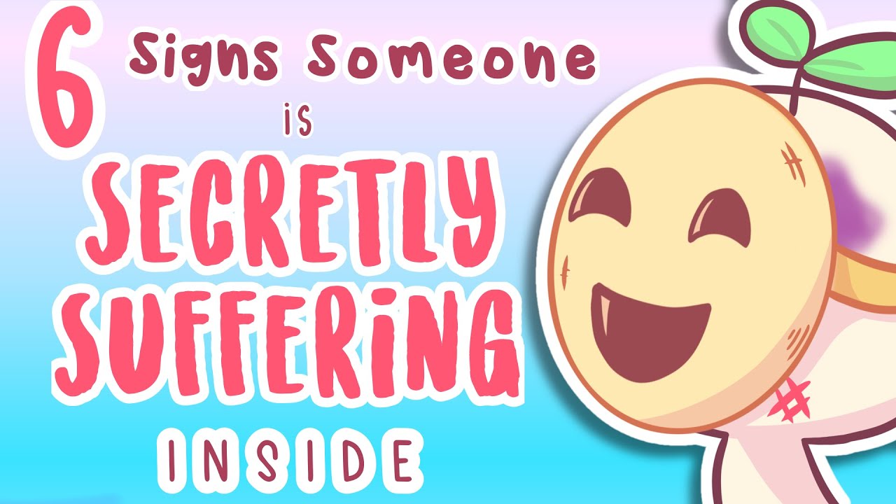 6 Signs Someone's Secretly Suffering Inside