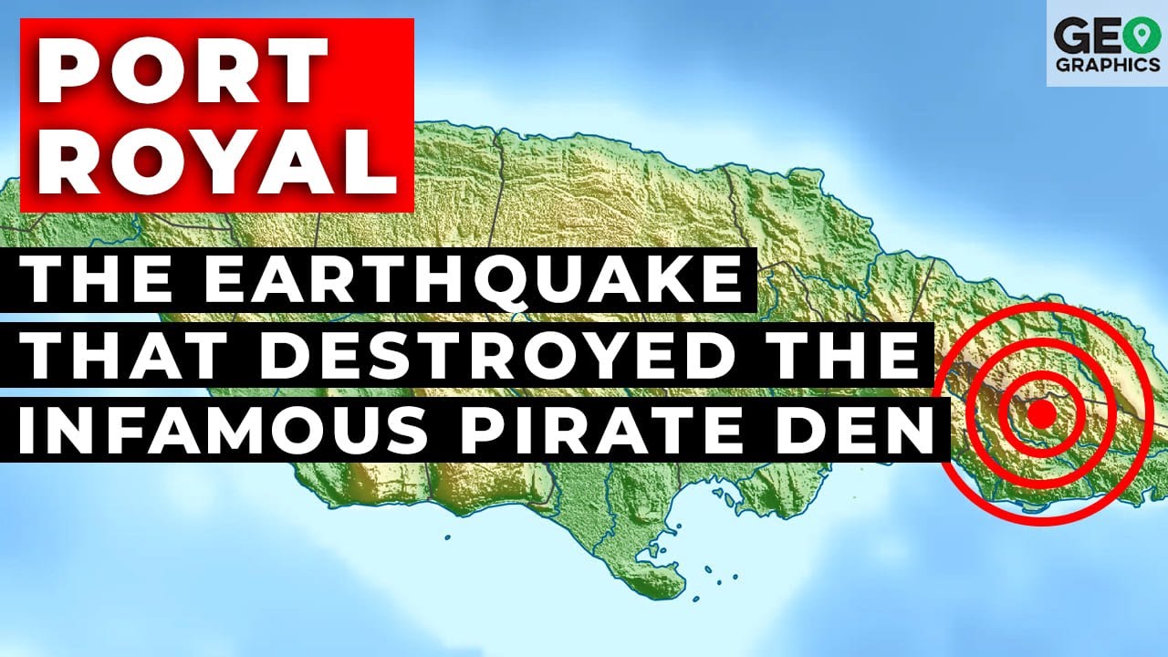 Port Royal: The Earthquake that Destroyed the Infamous Pirate Den