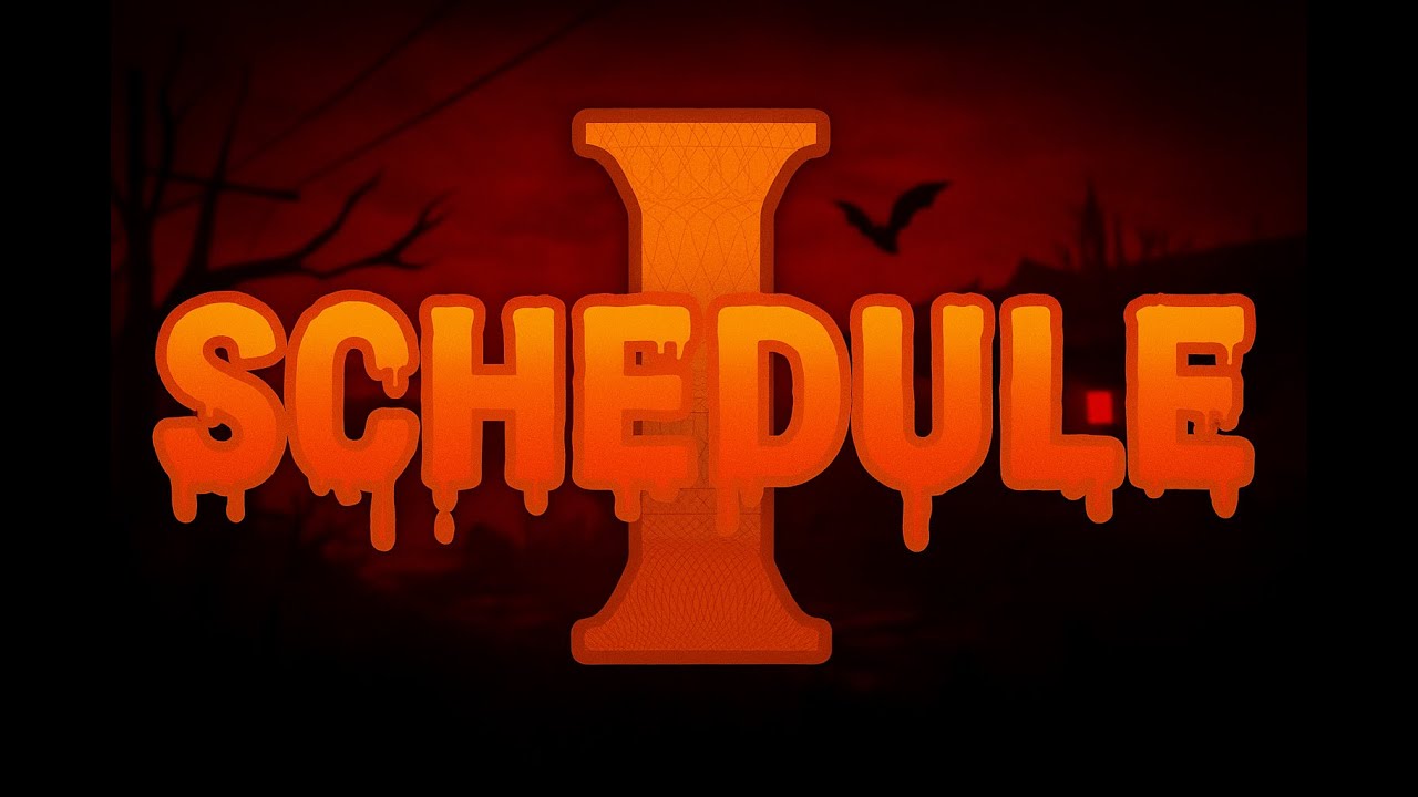 Schedule 1 - Halloween Update - BETA