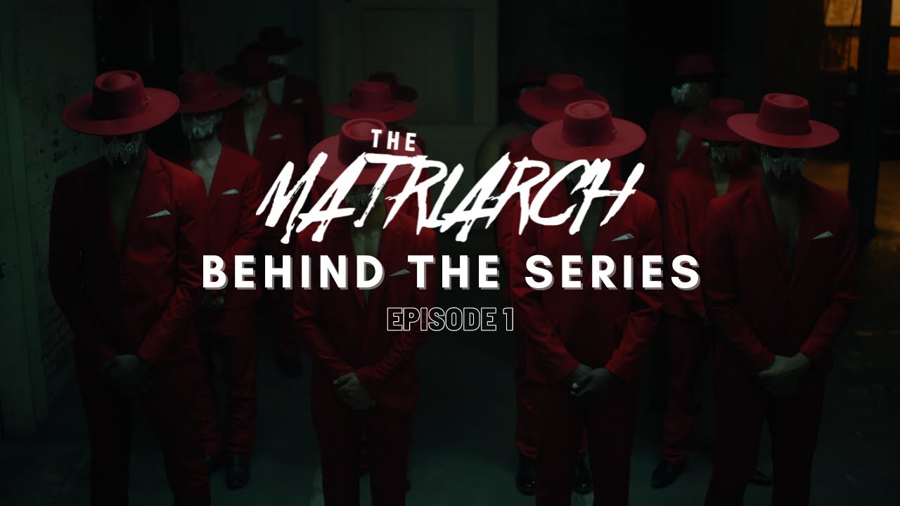THE MATRIARCH | Behind the Series | Episode 1