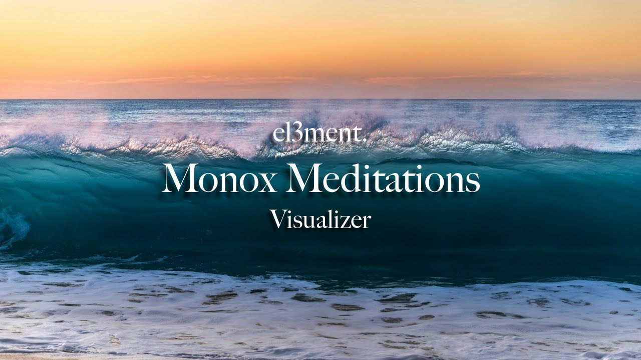 Monox Meditations Visualizer