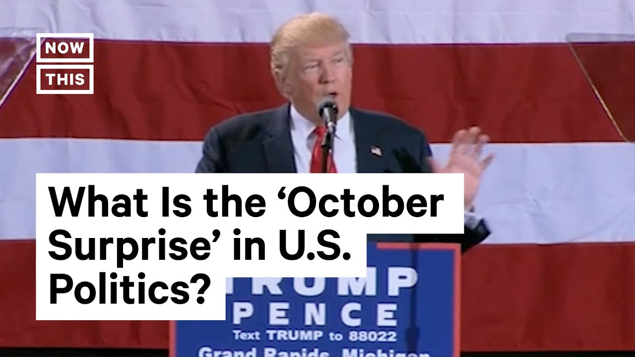 The History of the 'October Surprise'