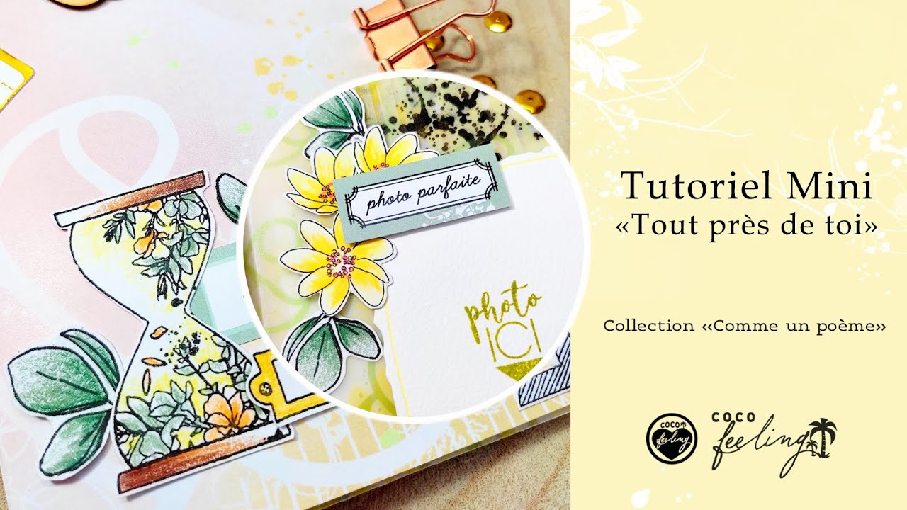 Tutoriel Mini-album 'Tout près de toi"