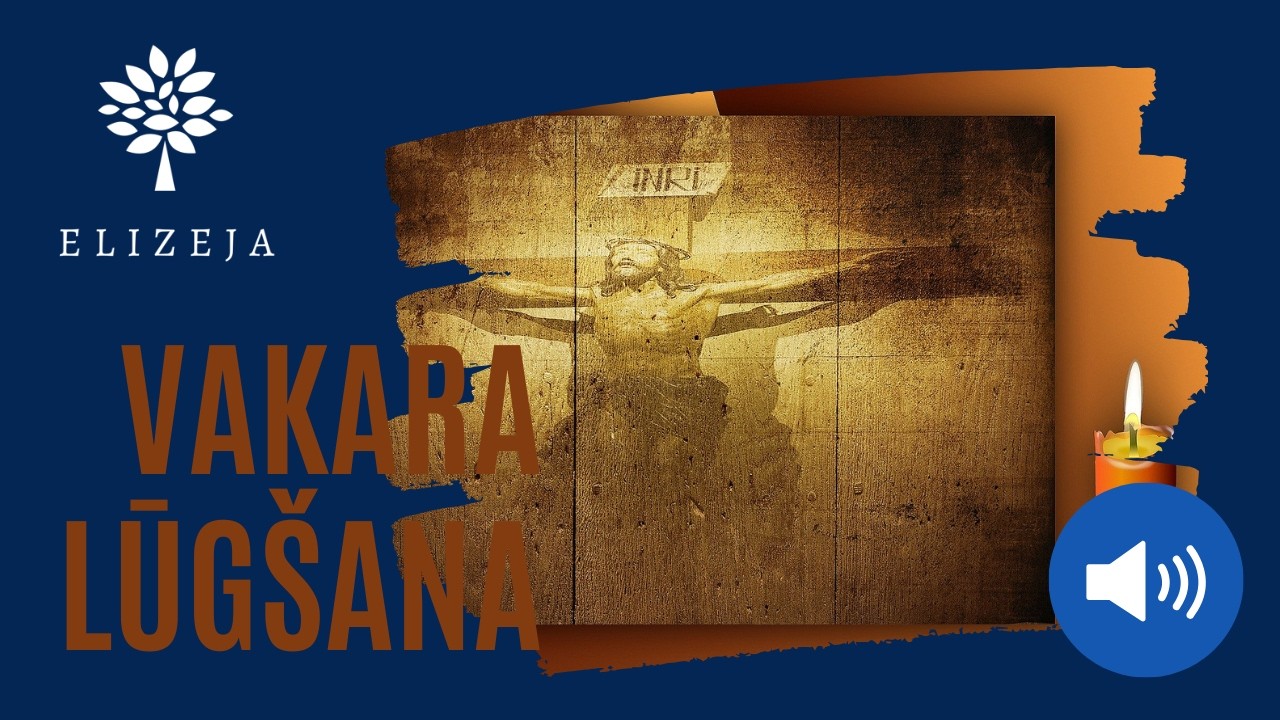 ELIZEJAS VAKARA LŪGŠANA – 17.februāris