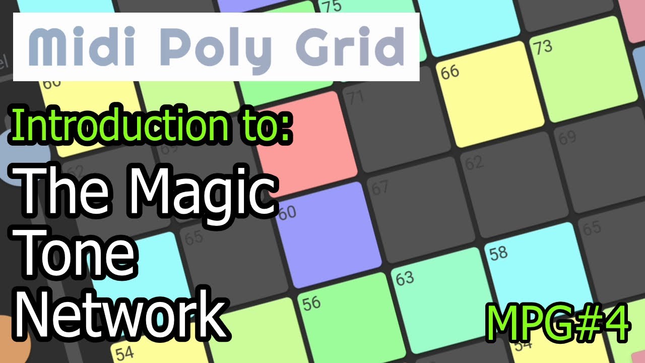 An Introdution to the Magic Tone Network | MPG4