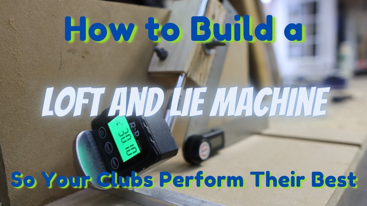 How to Build a Machine to Measure the Loft and Lie of Golf Clubs