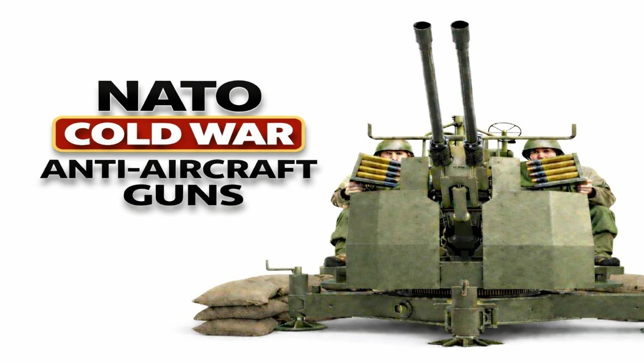 The Anti Aircraft Guns NATO Used to Stop Nuclear War