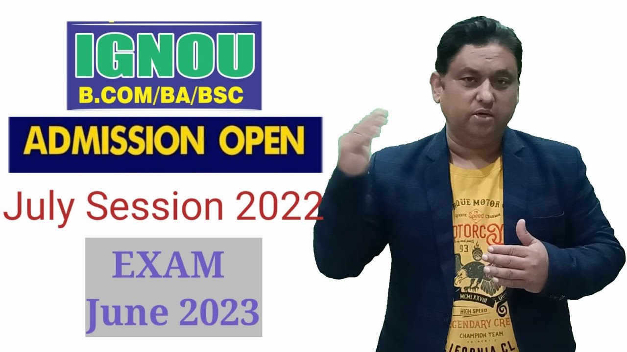 Ignou admission 2022  |   Ignou last date for july 2022 admission | Ignou exam June 2023