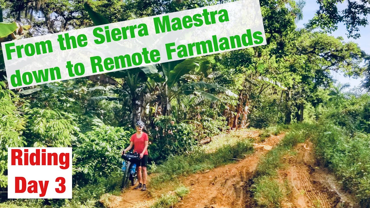 Trans-Cuba Bikepacking (2020) - La Ruta Mala - Riding Day3