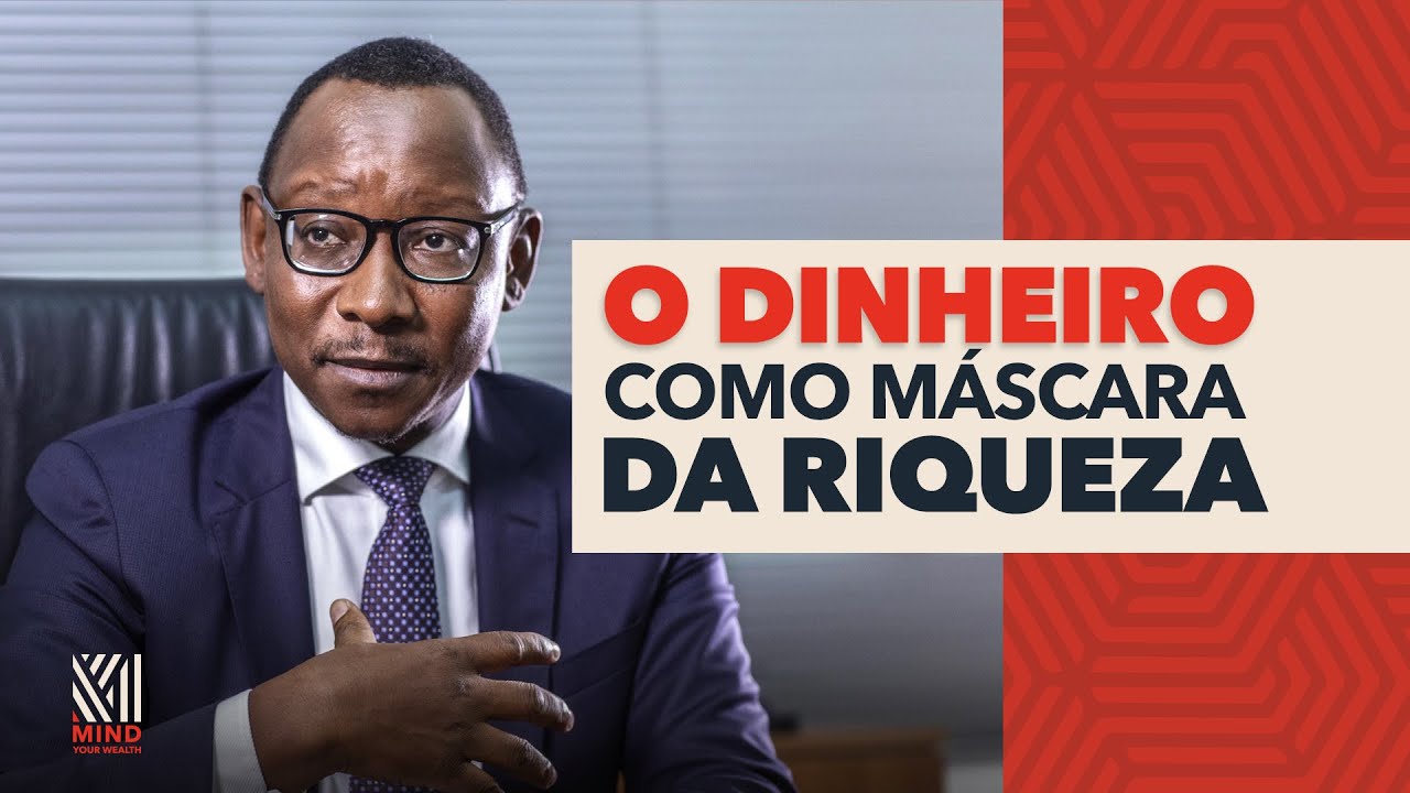 MAKAGUI | O dinheiro como máscara da riqueza
