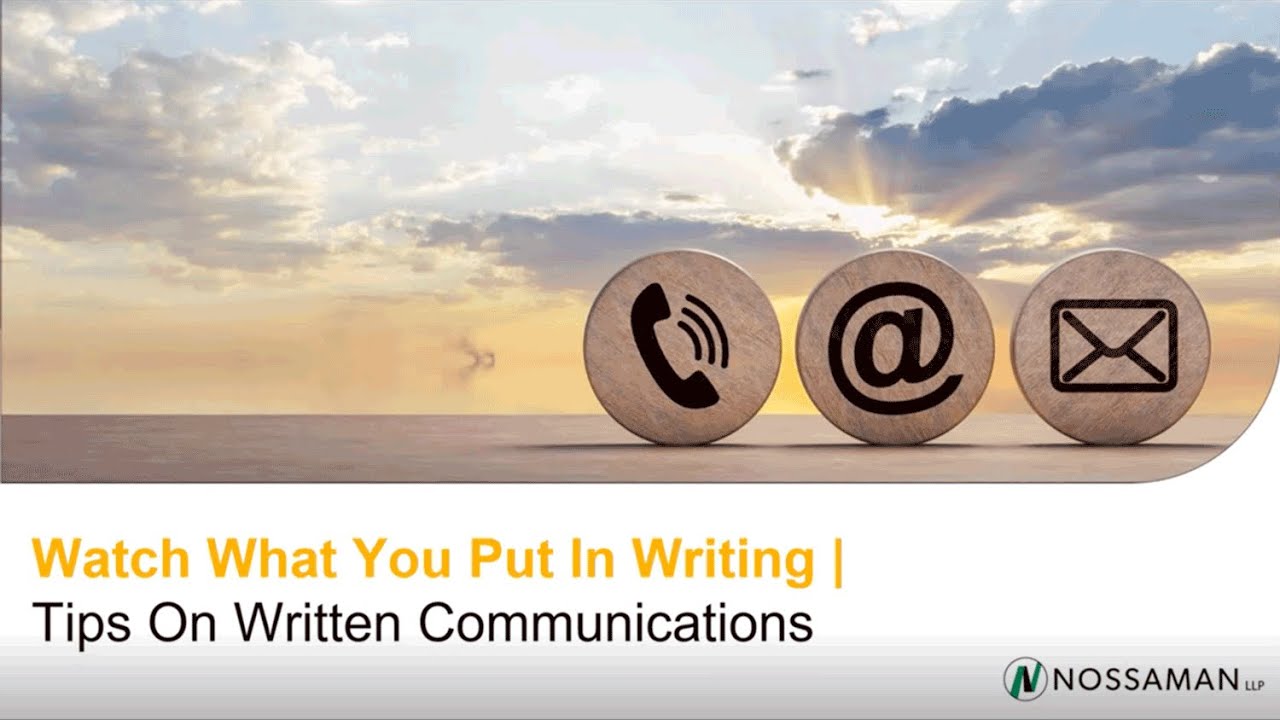 Watch What You Put In Writing: Written Communication in Managing Construction Projects—WLG Webinar 2
