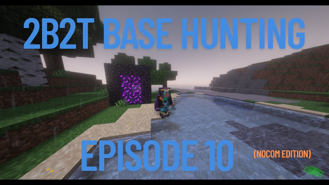 2b2t Base-Hunting: основные моменты трансляции #10 (издание Nocom)