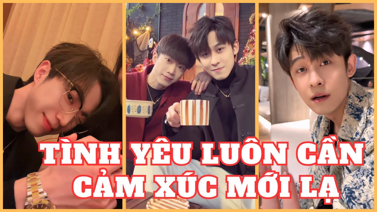 [ Yêu Anh Trai Bạn Thân ] TÌNH YÊU LUÔN CẦN CẢM XÚC MỚI LẠ
