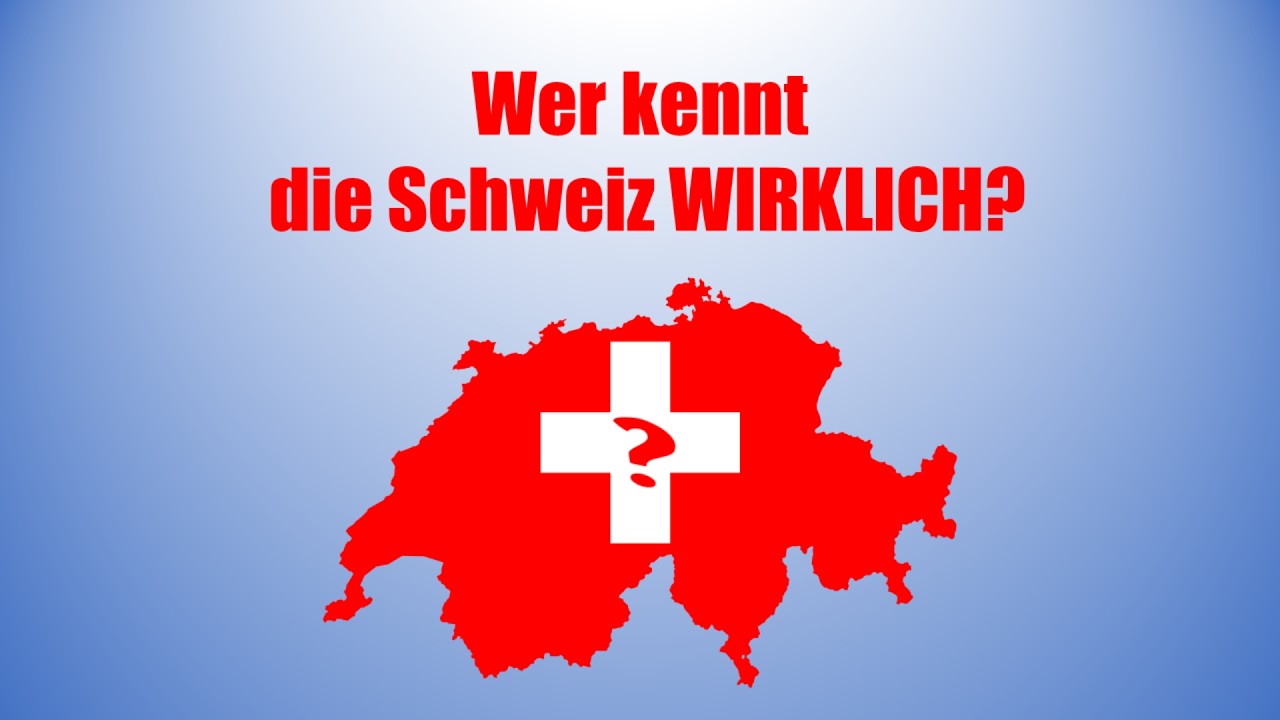😎 Teste dein Wissen über die Schweiz – mit 32 Fragen