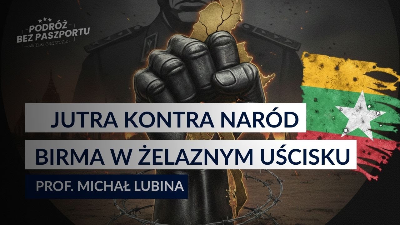 BIRMA NADAL W OGNIU. Brutalna junta i fasadowe 