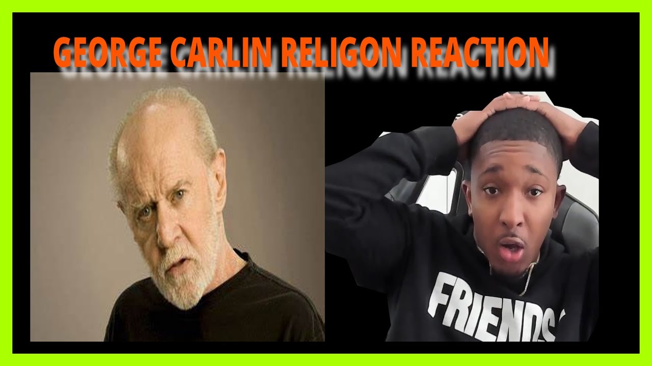 Christian React to George Carlin — Religion is Bullsh#t