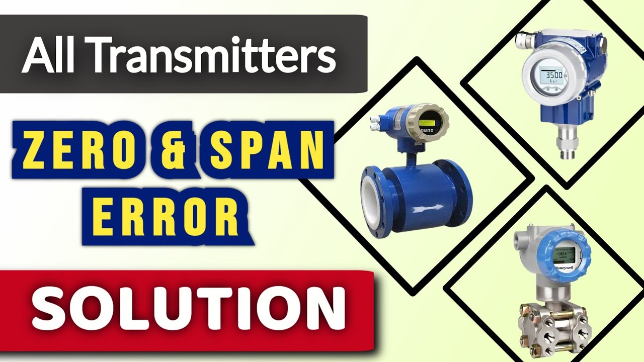 Pressure transmitter zero and span error Instrumentation | Industrial Automation